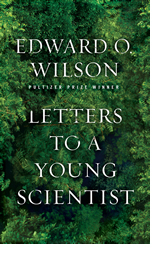 Cover of Letters to a Young Scientist by Edward O. Wilson.